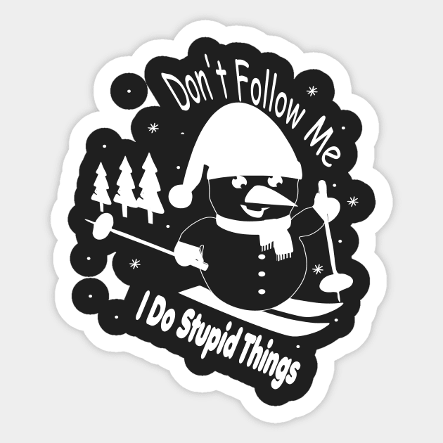 freestyle ski on mountains apparel, dont follow me i do stupid things, snowman ski, winter sport Sticker by Djalal